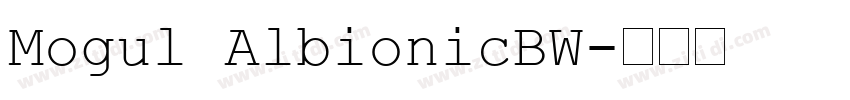 Mogul AlbionicBW字体转换